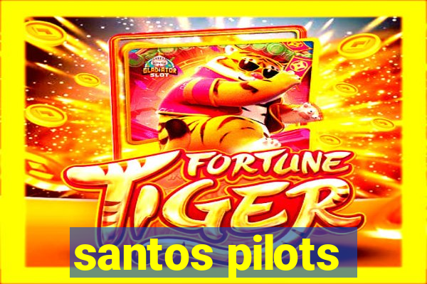 santos pilots